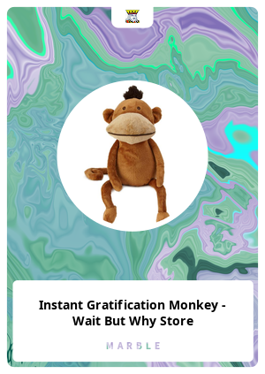 instant gratification monkey plush toy