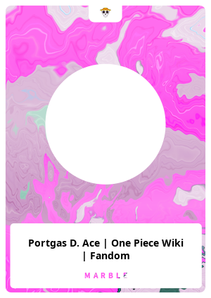 Portgas D. Ace, One Piece Wiki