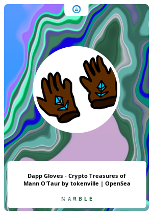 Dapp Gloves - Crypto Treasures of Mann O'Taur by tokenville | OpenSea