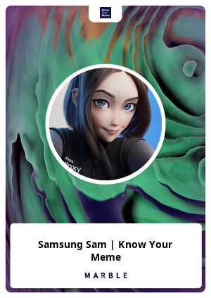 Samsung Sam Know Your Meme Marble Card 1097 Marble Cards Info