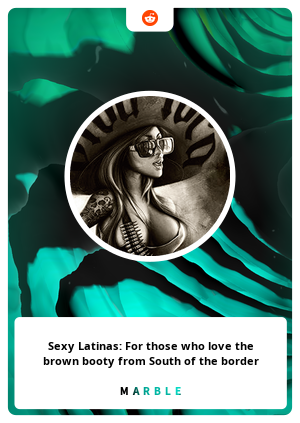 Reddit sexy latinas