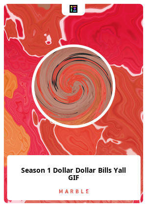 Season 1 Dollar Dollar Bills Yall GIF