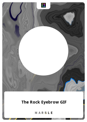 The Rock Eyebrow GIF - Marble.Card #45453 - Marble Cards Info