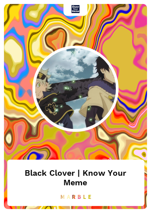 Nft Black Clover | Know Your Meme