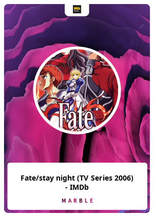 Fate/stay night (TV Series 2006) - IMDb