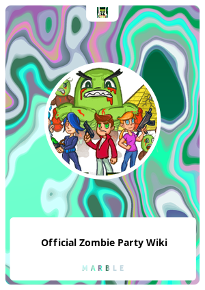 Official Zombie Party Wiki