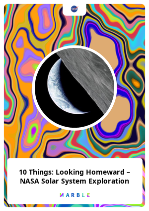 10 Things: Looking Homeward – NASA Solar System Exploration