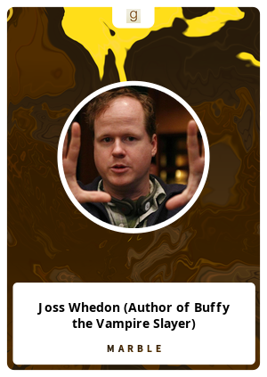 Joss Whedon (Author of Buffy the Vampire Slayer)