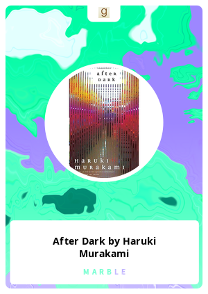 After Dark by Haruki Murakami