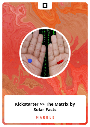 Kickstarter >> The Matrix by Solar Facts