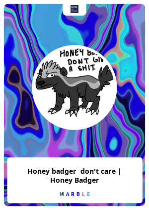 Honey badger  don't care | Honey Badger