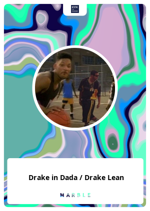 Drake in Dada / Drake Lean