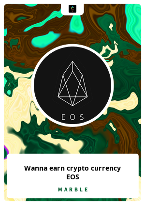 Wanna earn crypto currency EOS