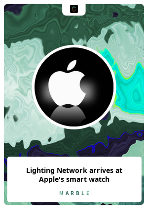 Lighting Network arrives at Apple's smart watch