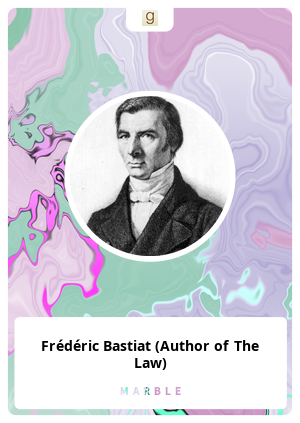 Frédéric Bastiat (Author of The Law)