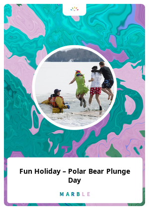 Fun Holiday – Polar Bear Plunge Day