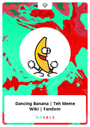 Dancing Banana | Teh Meme Wiki | Fandom