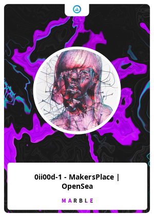 0ii00d-1 - MakersPlace | OpenSea