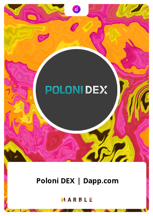 Poloni DEX | Dapp.com