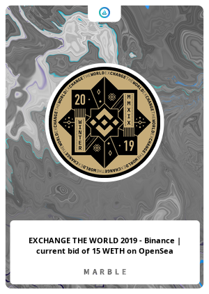 EXCHANGE THE WORLD 2019 - Binance | current bid of 15 WETH on OpenSea