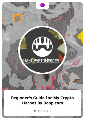 Beginner's Guide for My Crypto Heroes By Dapp.com