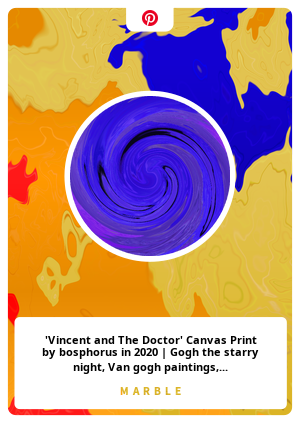 Nft 'Vincent and The Doctor' Canvas Print by bosphorus in 2020 | Gogh the starry night, Van gogh paintings, Vincent van gogh