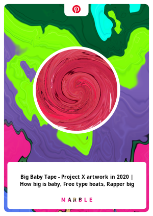 Big Baby Tape - Project X artwork in 2020 | How big is baby, Free type beats, Rapper big