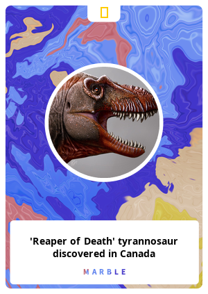 'Reaper of Death' tyrannosaur discovered in Canada