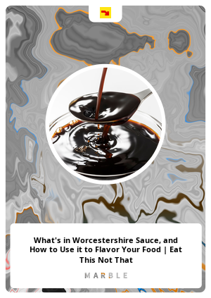 What's in Worcestershire Sauce, and How to Use it to Flavor Your Food | Eat This Not That