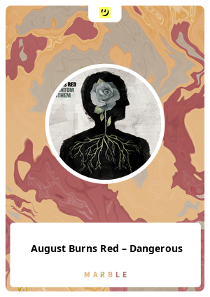 August Burns Red – Dangerous