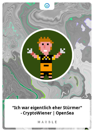 "Ich war eigentlich eher Stürmer" - CryptoWiener | OpenSea