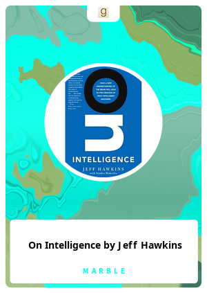 On Intelligence by Jeff Hawkins