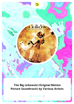 The Big Lebowski (Original Motion Picture Soundtrack) by Various Artists