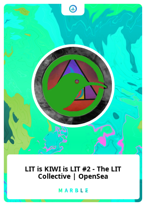 Nft LIT is KIWI is LIT #2 - The LIT Collective | OpenSea