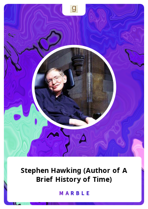 Stephen Hawking (Author of A Brief History of Time)